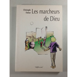 Les marcheurs de Dieu