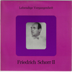 Lebendige Vergangenheit - Friedrich Schorr II