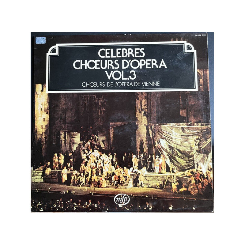 Célèbres Chœurs D'Opéra Vol 3