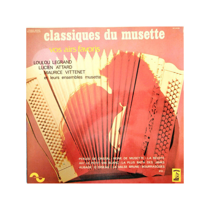 Classiques Du Musette - Vos Airs Favoris