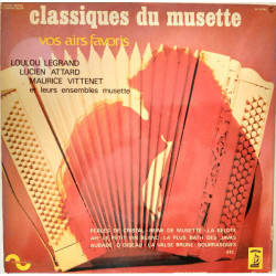 Classiques Du Musette - Vos Airs Favoris