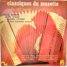 Classiques Du Musette - Vos Airs Favoris