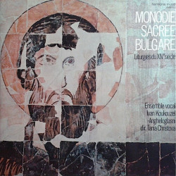 Monodie Sacree Bulgare - Liturgies Du XIV Siècle