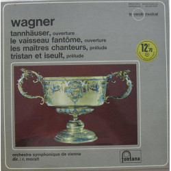 Tannhäuser - Le Vaisseau Fantôme - Les Maîtres Chanteurs - Tristan...