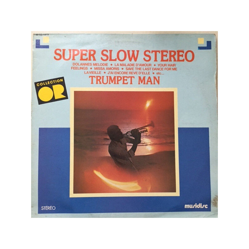 Super Slow Stéréo - Trumpet Man