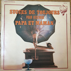 Succès De Toujours Pour Recevoir Papa Et Maman