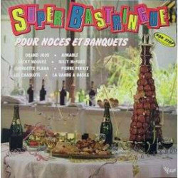Super Bastringue Pour Noces Et Banquets