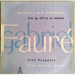 Quatuor Nº 2 Op.45 En Sol Mineur / Trio Op.120 En Ré Mineur
