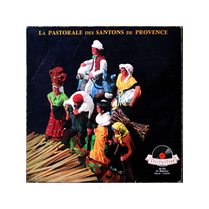 La Pastorale Des Santons De Provence