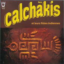 Les Calchakis Et Leurs Flûtes Indiennes