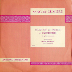 Sang Et Lumière - Sélection de Tangos Et Paso-dobles Les Plus Renommés