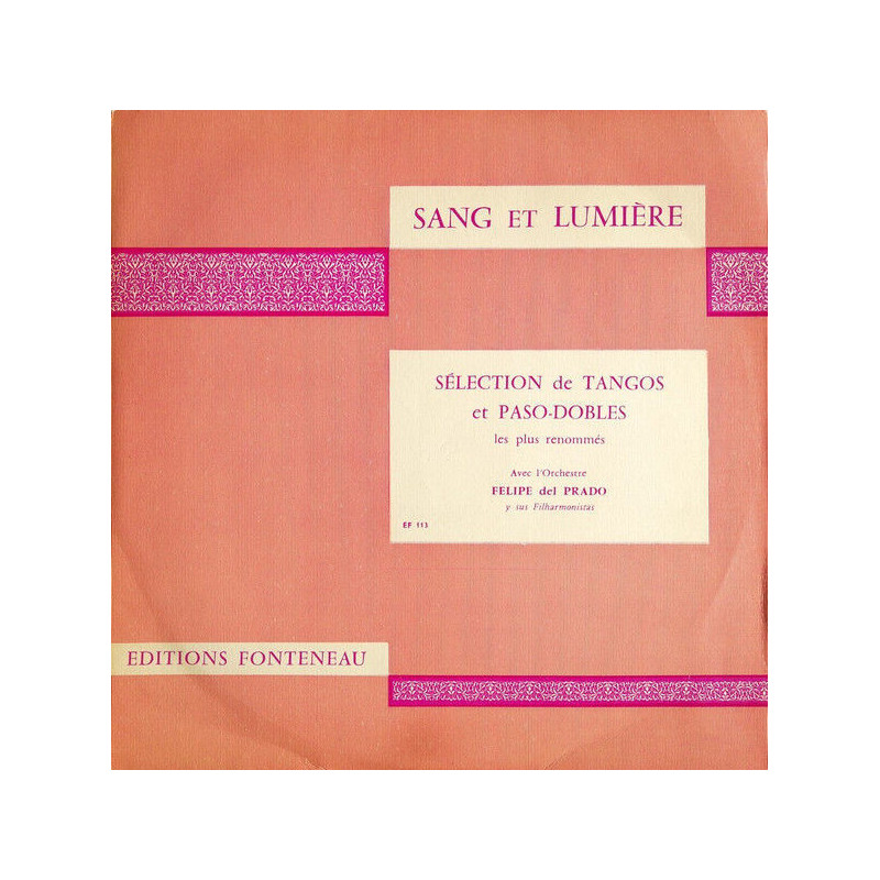 Sang Et Lumière - Sélection de Tangos Et Paso-dobles Les Plus Renommés