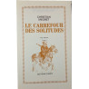 Le carrefour des solitudes Tomes 1 et 2
