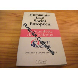 Humaniste Laïc Social Européen - Le Manifeste Des Radicaux