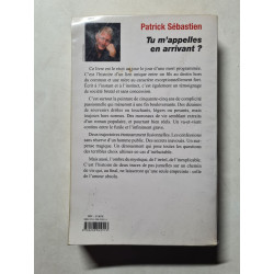 Tu m'appelles en arrivant