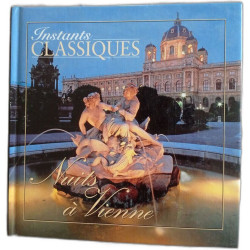 Instants classiques. Nuits à Vienne