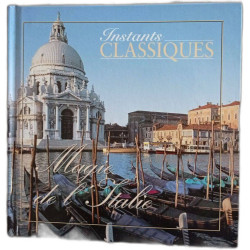 Instants Classiques Magie de l'Italie