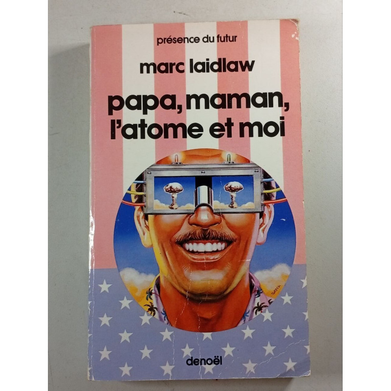 Papa maman l'atome et moi