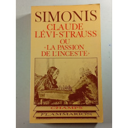 Claude Lévi-Strauss ou "La passion de l'inceste"