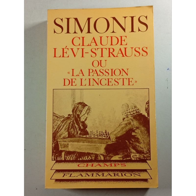 Claude Lévi-Strauss ou "La passion de l'inceste"