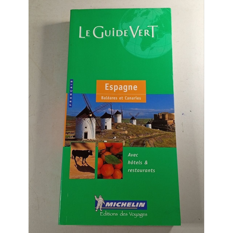 Le Guide Vert Espagne Baléares et Canaries