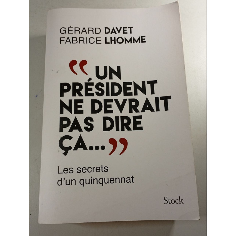 Un président ne devrait pas dire ça