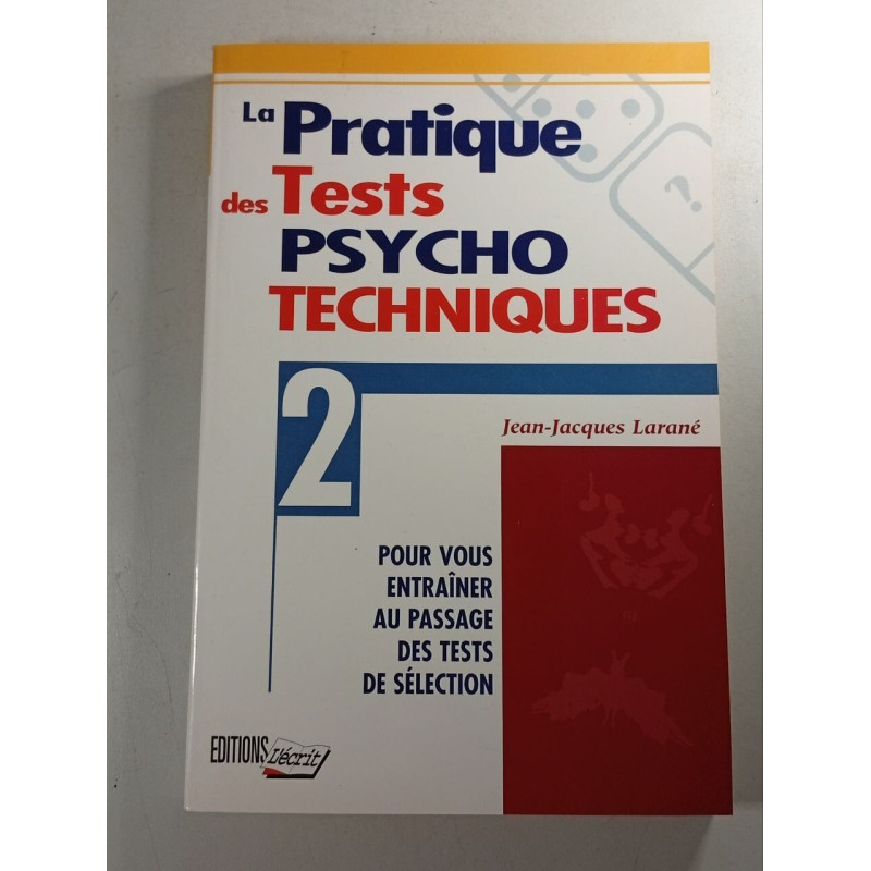 La Pratique des Tests Psycho Techniques 2