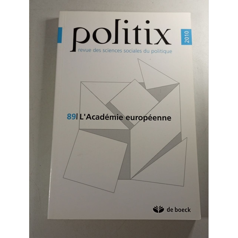 Politix : revue des sciences sociales du politique N.89 - 2010