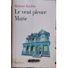 Le vent pleure Marie