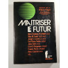 Maîtriser le futur
