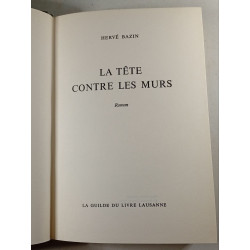 La tête contre les murs Exemplaire Numéroté N. AUTEUR
