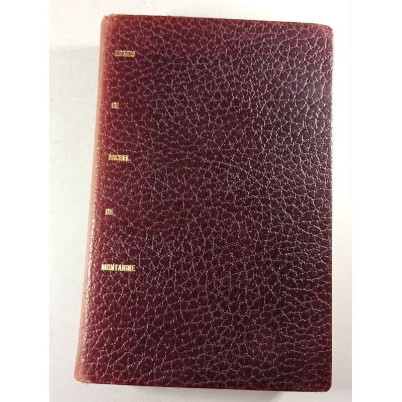 Les essais de Michel de Montaigne Exemplaire Numéroté N. 4676