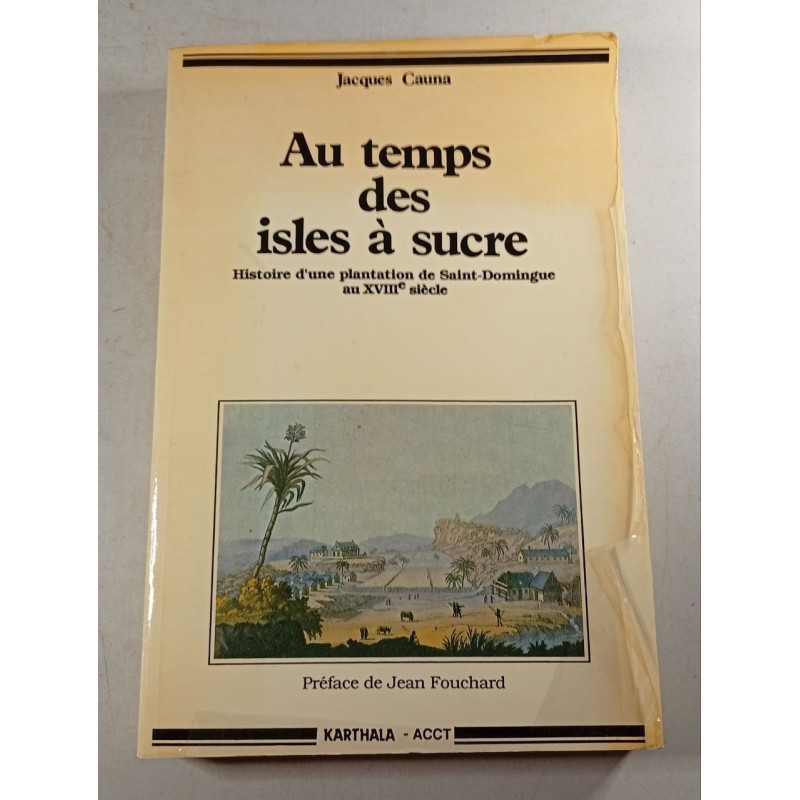 Au temps des îles à sucre