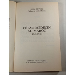 J'étais médecin au Maroc 1942-1958
