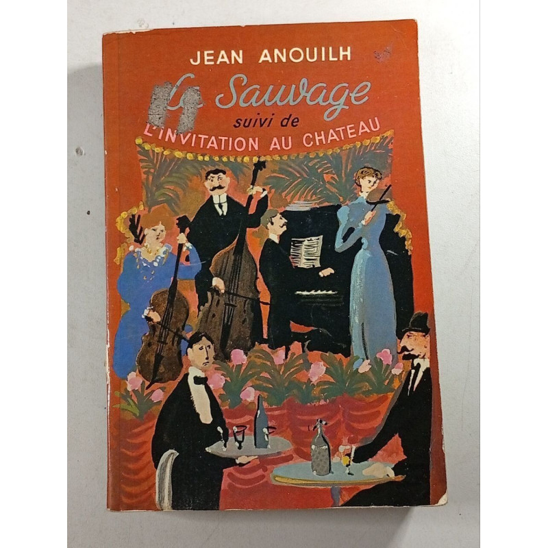 Le Sauvage suivi de L'invitation au chateau