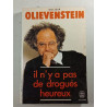 Il n'y a pas de drogués heureux