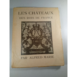 Les châteaux des rois de France