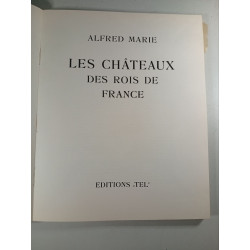 Les châteaux des rois de France