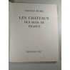 Les châteaux des rois de France