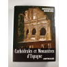 Cathédrales et Monastères d'Espagne