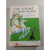 On a volé les chevaux de bois