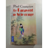 Le Paravent de Soie rouge