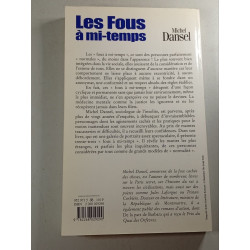 Les Fous à mi-temps et leurs drôles de manies