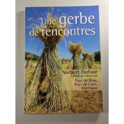 Une gerbe de rencontres