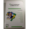 Pour comprendre le Brésil de Lula