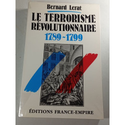 Le terrorisme révolutionnaire 1789-1799