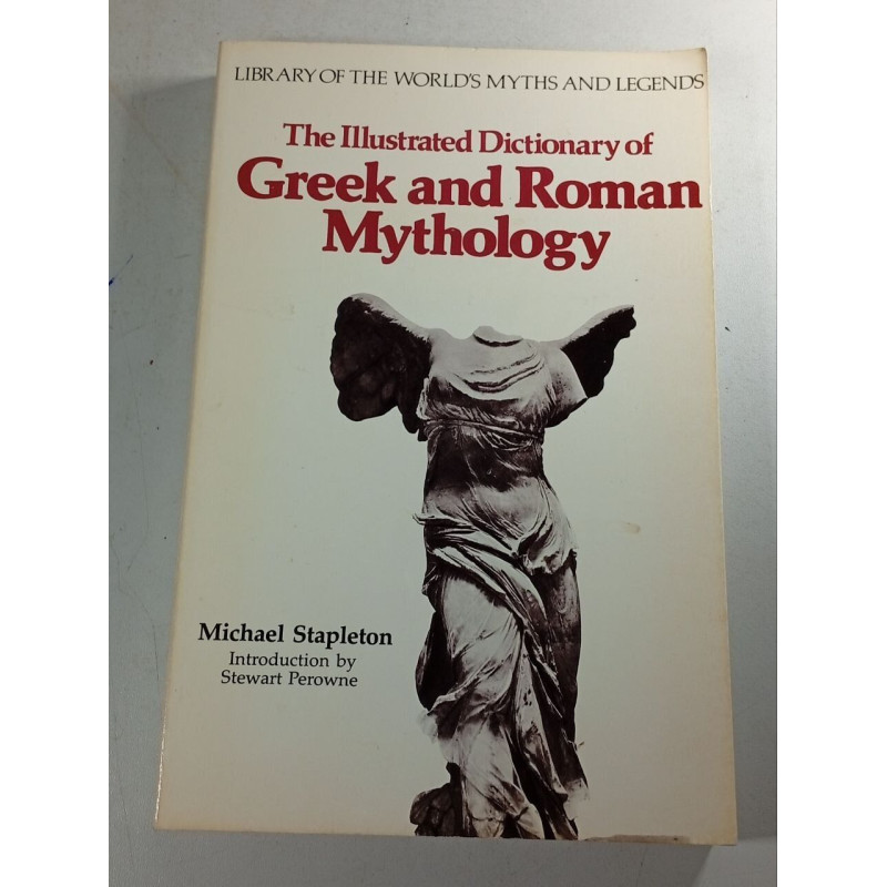 The Illustrated Dictionary of Greek and Roman Mythology