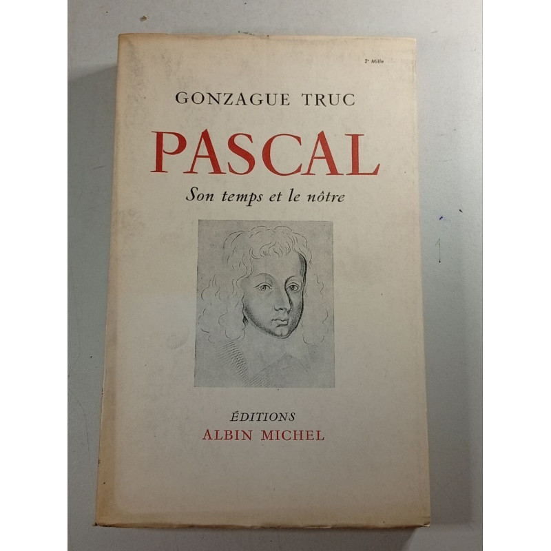 Pascal: Son temps et le nôtre