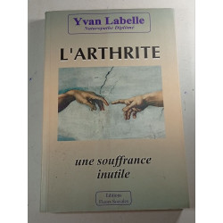 L'Arthrite une souffrance inutile