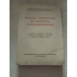 Morale chrétienne et requêtes contemporaines